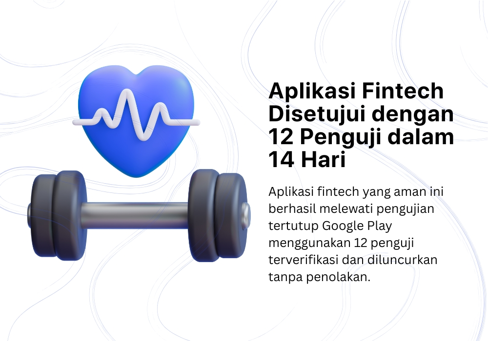 Aplikasi Fintech disetujui di Google Play menggunakan 12 penguji dalam 14 hari