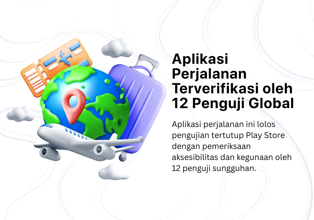 Verifikasi Play Store aplikasi perjalanan dengan 12 penguji global