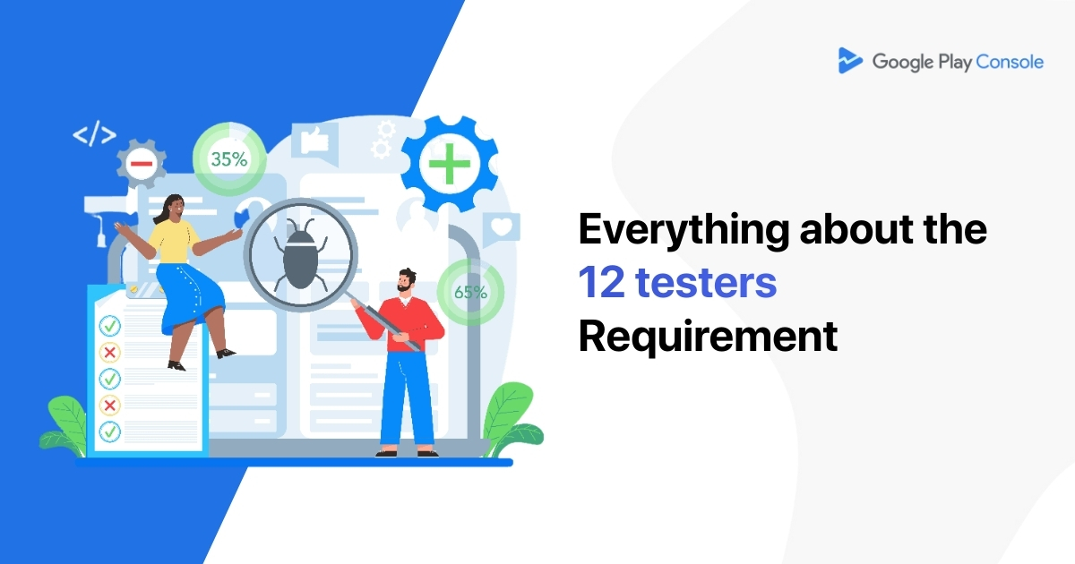 Understanding 12 Testers Requirement