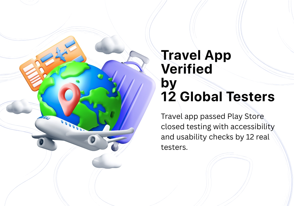 Travel app Play Store verification with 12 global testers